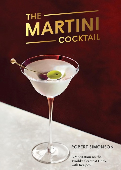 book jacket for Robert Simonson’s The Martini Cocktail
